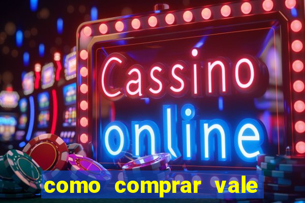 como comprar vale sorte online